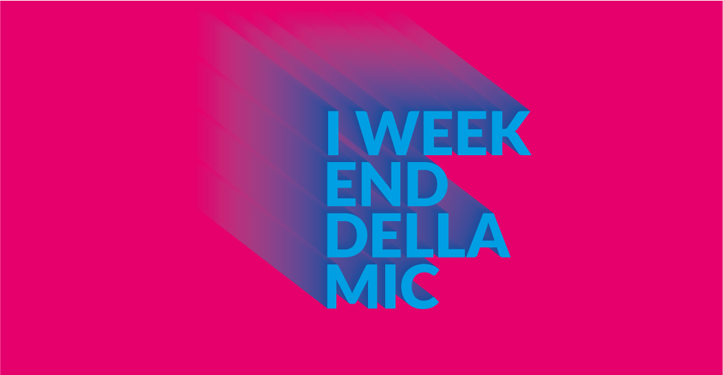 I weekend della MIC I weekend della MIC