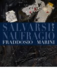 Salvarsi dal naufragio - Fraddosio/Marini